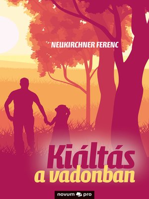 cover image of Kiáltás a vadonban
